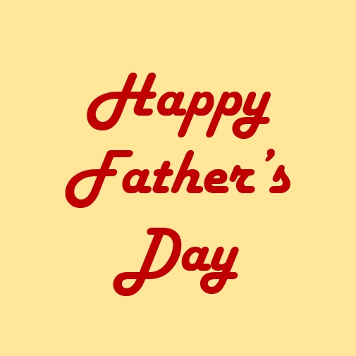 Happy Father’s Day